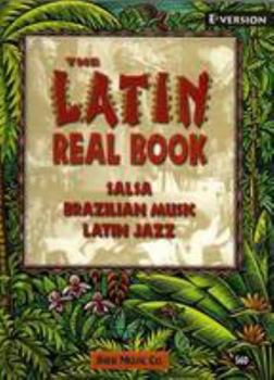 Spiral-bound The Latin Real Book: The Best Contemporary & Classic Salsa, Brazilian Music, Latin Jazz (Eb Version) Book
