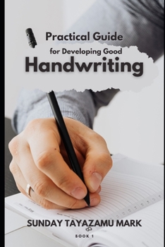 Paperback Practical Guide for Developing Good Handwriting Book