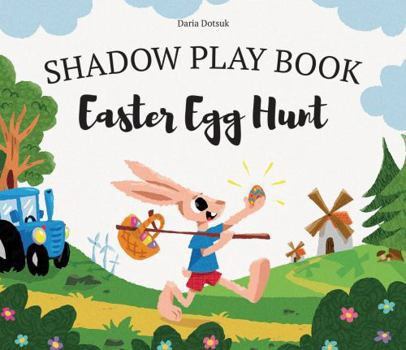Hardcover Easter Egg Hunt, a SHAPLABOO Shadow Play Book (with Shadow Illustrations) Book