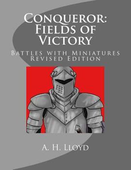 Paperback Conqueror: Fields of Victory: Battles with Miniatures, Revised Edition Book