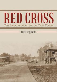 Hardcover Red Cross: The Incorporation of Our Town Book
