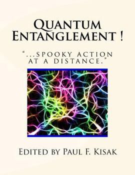Paperback Quantum Entanglement !: "...spooky action at a distance." Book