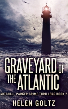 Graveyard of the Atlantic - Book #2 of the Mitchell Parker