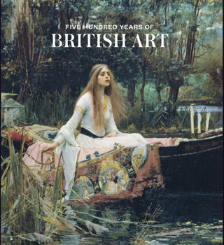 Hardcover Five Hundred Years of British Art Book