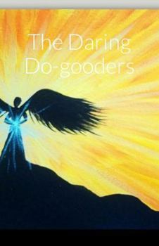 Paperback The Daring Do-gooders Book
