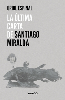 Paperback La Última Carta de Santiago Miralda [Spanish] Book