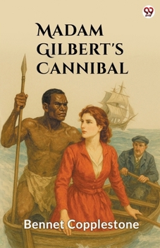 Paperback Madame Gilbert's Cannibal Book