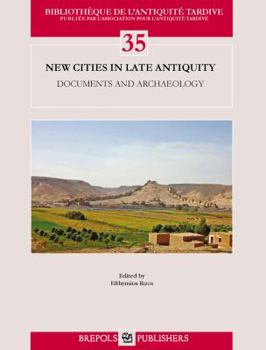 Paperback New Cities in Late Antiquity: Documents and Archaeology [French] Book