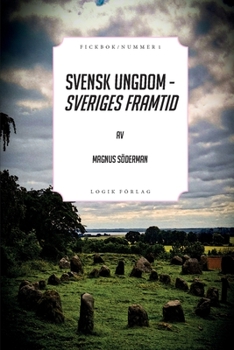 Paperback Svensk ungdom - Sveriges framtid [Swedish] Book