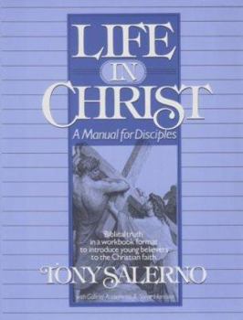 Paperback Life in Christ: A Manual for Disciples Book