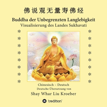 Paperback Buddha der Unbegrenzten Langlebigkeit: Visualisierung des Landes Sukhavati [German] Book