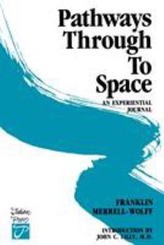 Paperback Pathways Through to Space: A Personal Record of Transformation in Consciousness Book