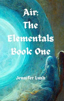 Hardcover Air: The Elementals Book One Book