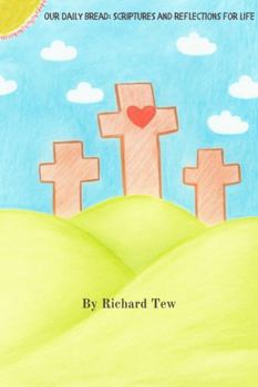 Hardcover Our Daily Bread: Scriptures and Reflections for Life Book