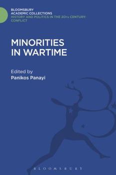 Hardcover Minorities in Wartime: National and Racial Groupings in Europe, North America and Australia During the Two World Wars Book