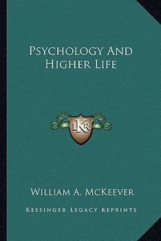 Paperback Psychology And Higher Life Book