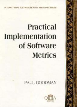 Hardcover Practical Implementation of Software Metrics (McGraw-Hill International Software Quality Assurance) Book