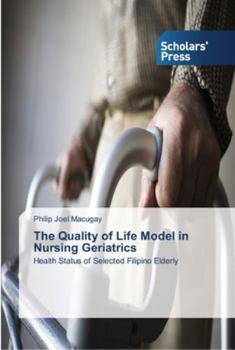 Paperback The Quality of Life Model in Nursing Geriatrics Book