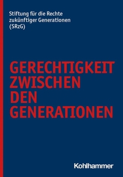 Paperback Gerechtigkeit Zwischen Den Generationen [German] Book