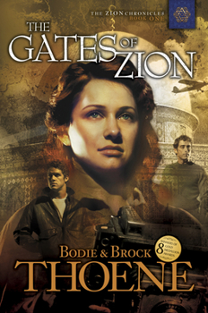 The Gates of Zion (Zion Chronicles #1) - Book #1 of the Zion Chronicles
