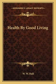 Paperback Health By Good Living Book