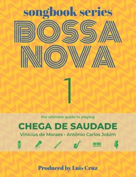 Paperback Songbook Series: Bossa Nova - Volume 1: Chega de saudade Book