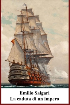 La caduta di un impero - Book #10 of the I pirati della Malesia