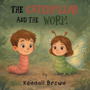 Paperback The Caterpillar And The Worm Book