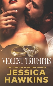 Violent Triumphs - Book #3 of the White Monarch