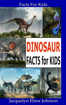 Hardcover Dinosaur Facts for Kids Book