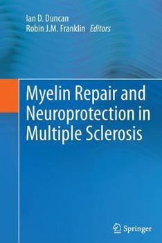 Paperback Myelin Repair and Neuroprotection in Multiple Sclerosis Book