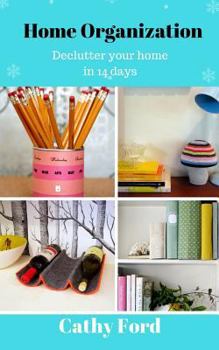 Paperback Home Organization: Declutter your home in 14 Days Book