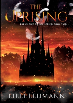 Paperback The Uprising: The Choice of Life Series Book