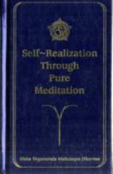 Hardcover Self-Realization Through Pure Meditation Book