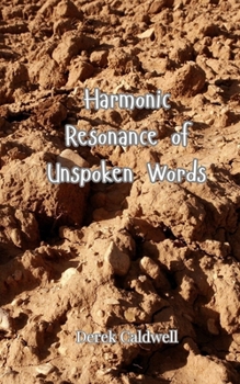 Paperback Harmonic Resonance of Unspoken Words Book