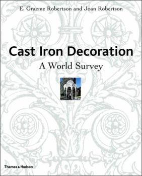 Cast Iron Decoration: A World Survey