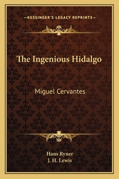 Paperback The Ingenious Hidalgo: Miguel Cervantes Book