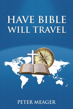 Paperback Have Bible Will Travel Book