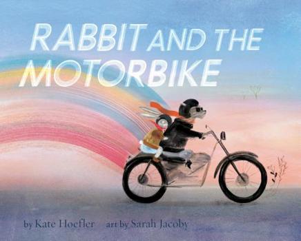 Hardcover Rabbit and the Motorbike: (Books about Friendship, Inspirational Books for Kids, Children's Adventure Books, Children's Emotion Books) Book