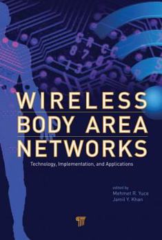Hardcover Wireless Body Area Networks: Technology, Implementation, and Applications Book