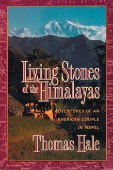 Paperback Living Stones of the Himalayas: Adventures of an American Couple in Nepal Book