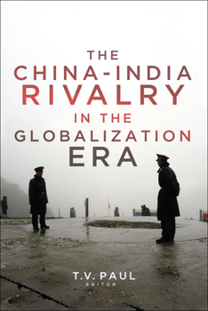 Paperback The China-India Rivalry in the Globalization Era Book