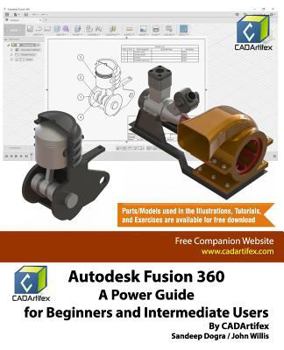 Paperback Autodesk Fusion 360: A Power Guide for Beginners and Intermediate Users Book