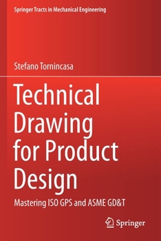 Paperback Technical Drawing for Product Design: Mastering ISO GPS and Asme Gd&t Book