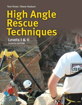 Paperback High Angle Rope Rescue Techniques: Levels I & II Book