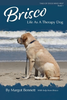 Paperback Brisco, Life As A Therapy Dog Book