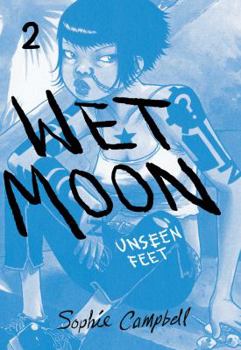 Paperback Wet Moon Vol. 2: Unseen Feet Book