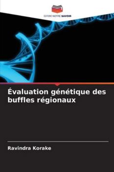Paperback Évaluation génétique des buffles régionaux [French] Book