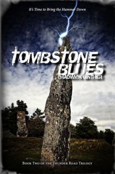 Tombstone Blues - Book #2 of the Thunder Road
