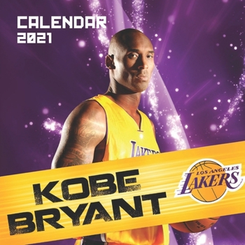 Paperback Kobe Bryant: 2021 Wall Calendar - 8.5"x8.5", 12 Months Book